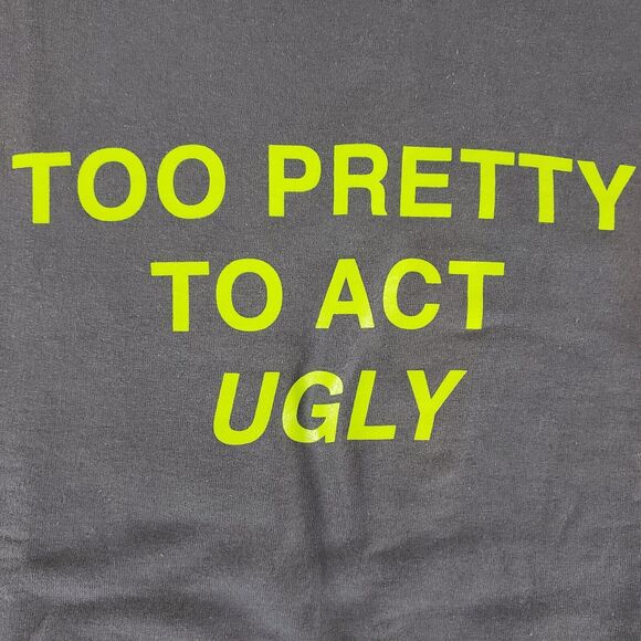 FashionNova Womens SIZE M Grey TOO PRETTY TO ACT UGLY Crewneck Sweatshirt - Picture 7 of 12